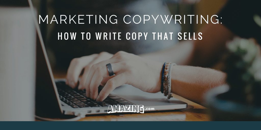 Marketing Copywriting: How To Write Copy That Sells